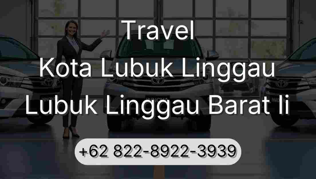 Travel Kota Lubuk Linggau Lubuk Linggau Barat Ii