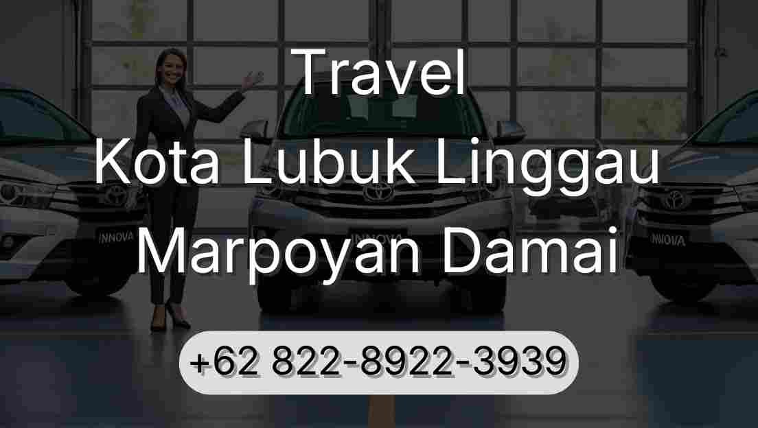 Travel Kota Lubuk Linggau Marpoyan Damai