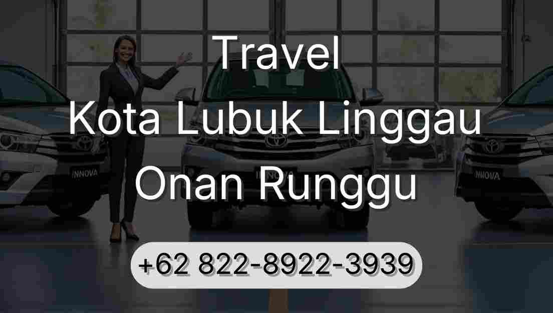 Travel Kota Lubuk Linggau Onan Runggu