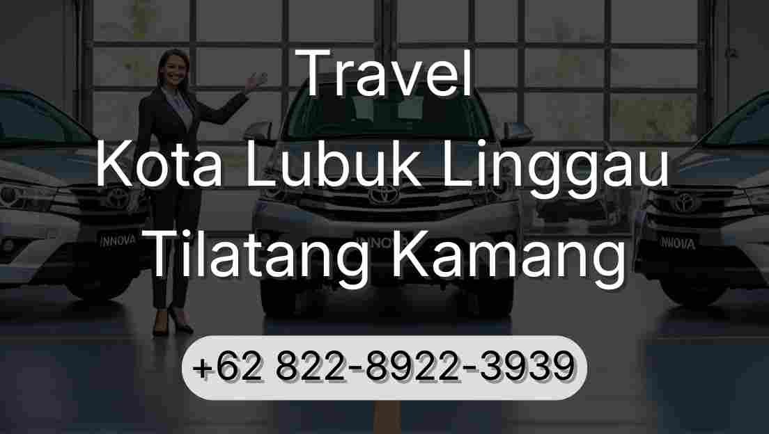 Travel Kota Lubuk Linggau Tilatang Kamang
