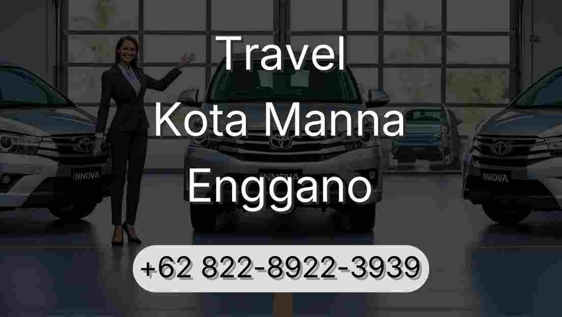 Travel Kota Manna Enggano