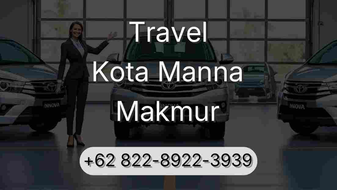 Travel Kota Manna Makmur