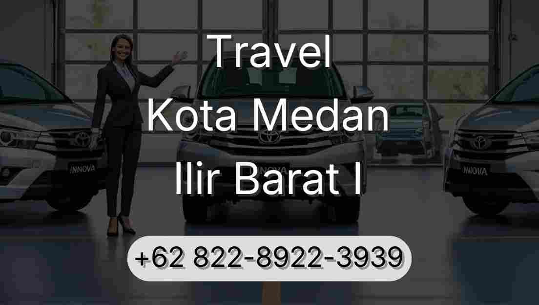 Travel Kota Medan Ilir Barat I