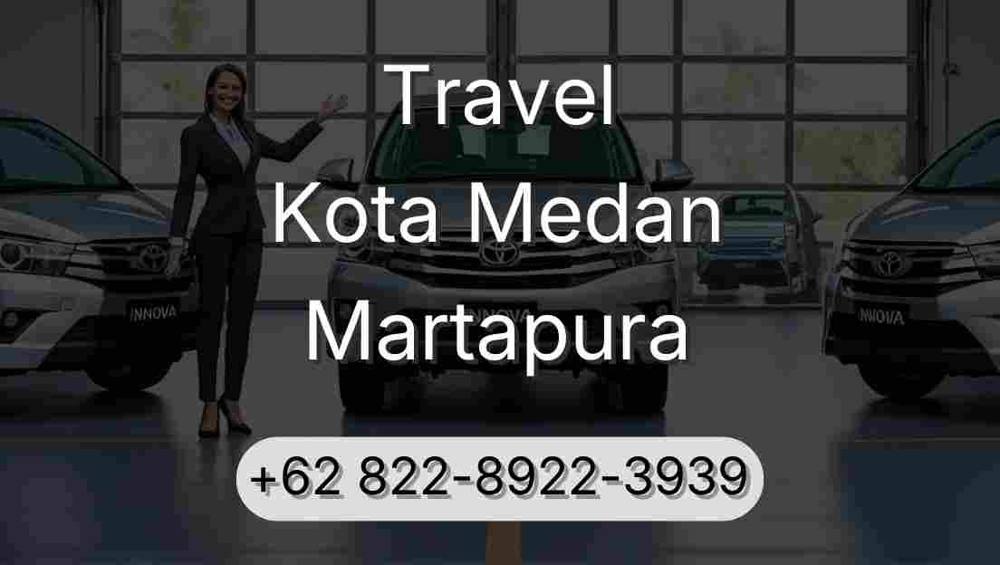 Travel Kota Medan Martapura