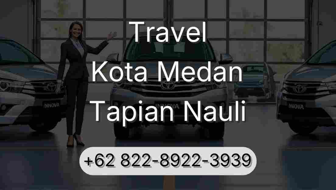 Travel Kota Medan Tapian Nauli