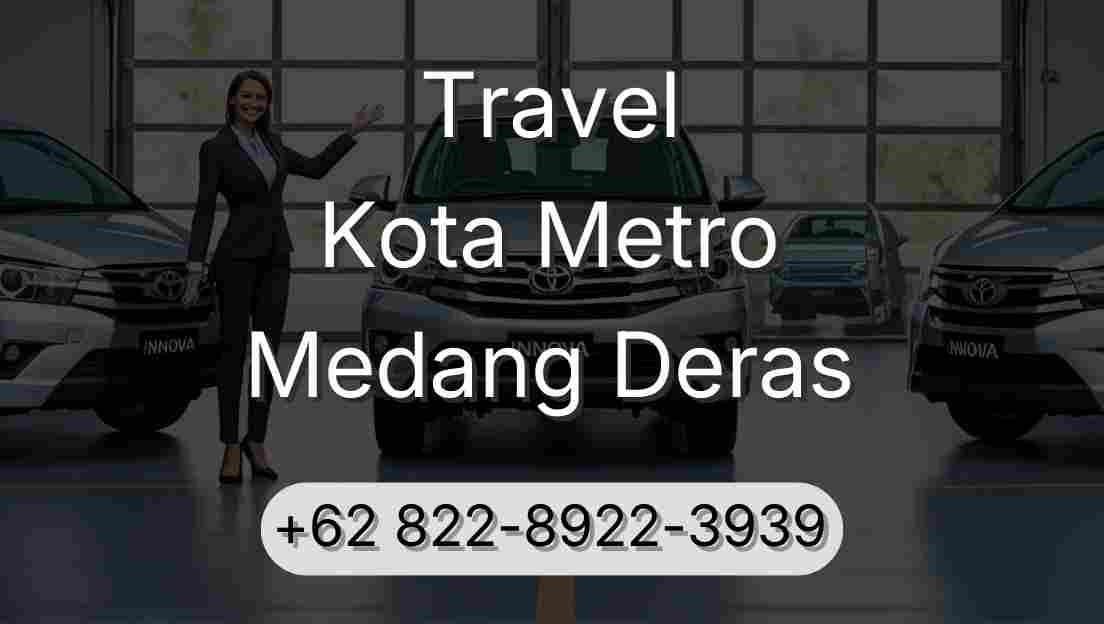 Travel Kota Metro Medang Deras