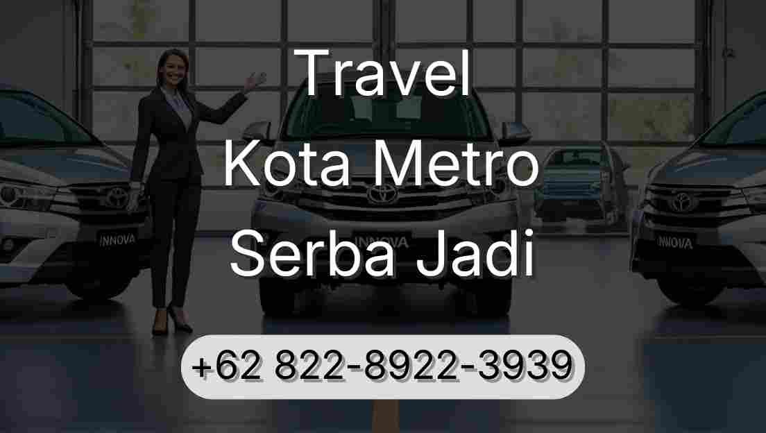 Travel Kota Metro Serba Jadi