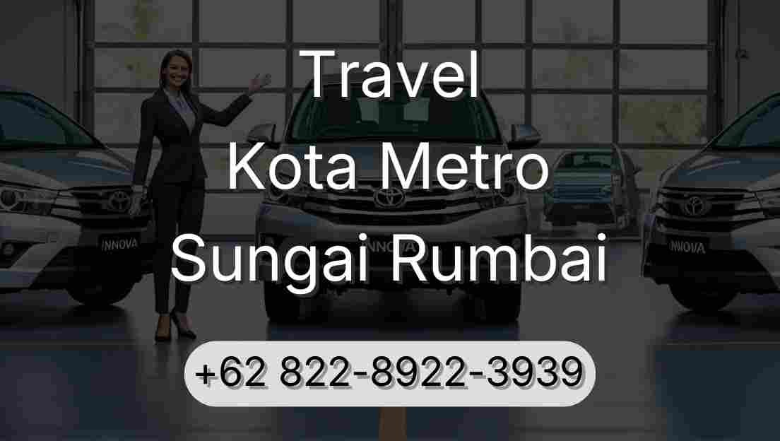 Travel Kota Metro Sungai Rumbai