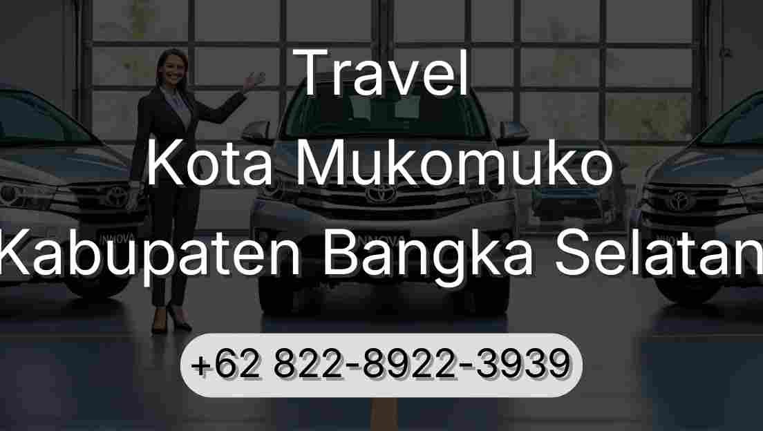 Travel Kota Mukomuko Kabupaten Bangka Selatan