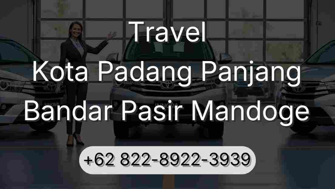 Travel Kota Padang Panjang Bandar Pasir Mandoge