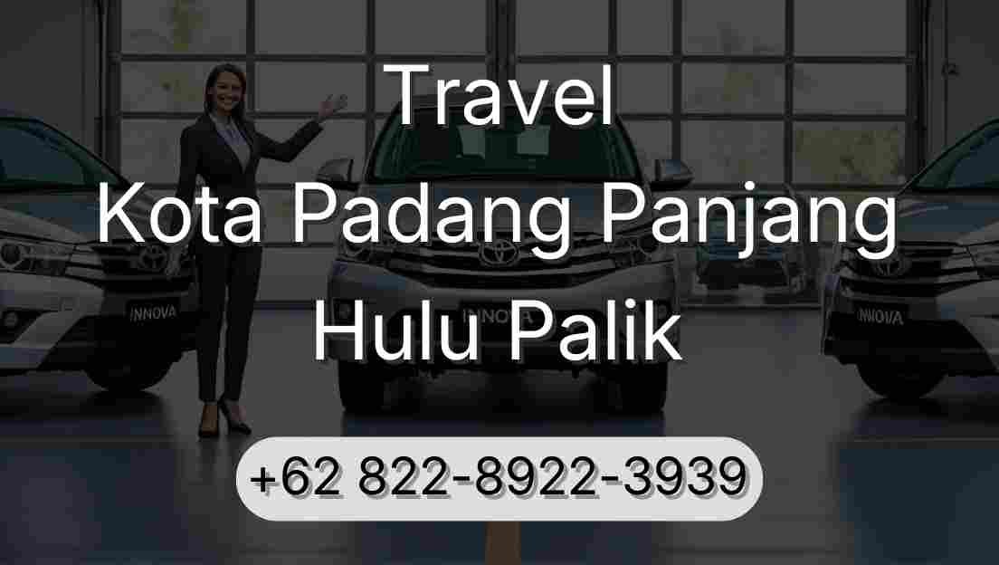 Travel Kota Padang Panjang Hulu Palik