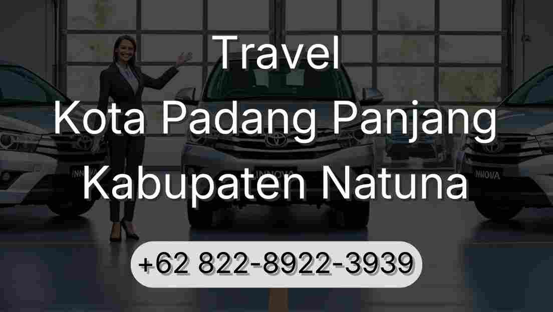 Travel Kota Padang Panjang Kabupaten Natuna