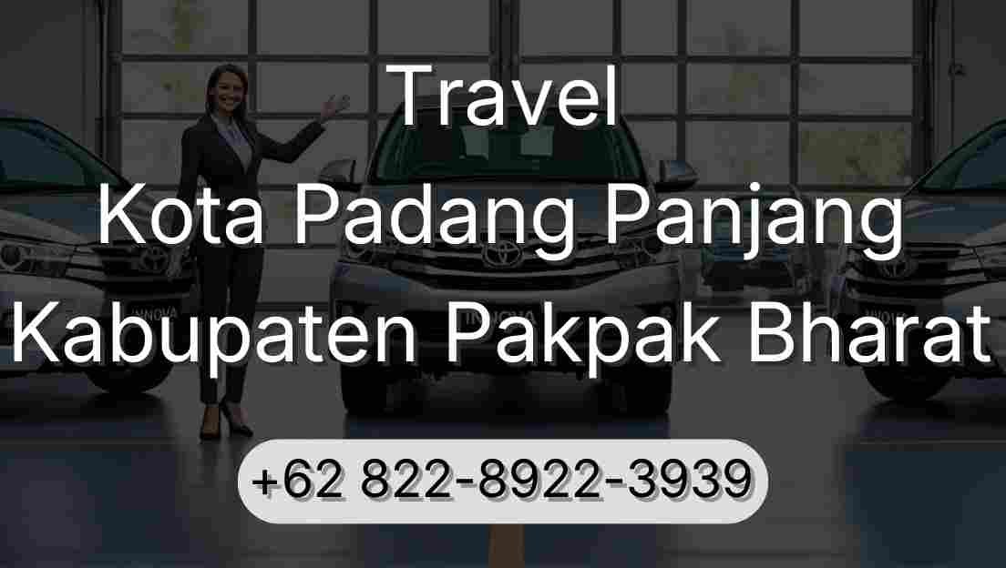 Travel Kota Padang Panjang Kabupaten Pakpak Bharat
