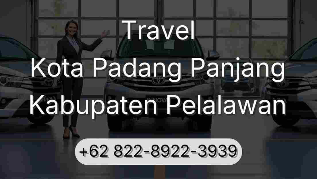 Travel Kota Padang Panjang Kabupaten Pelalawan