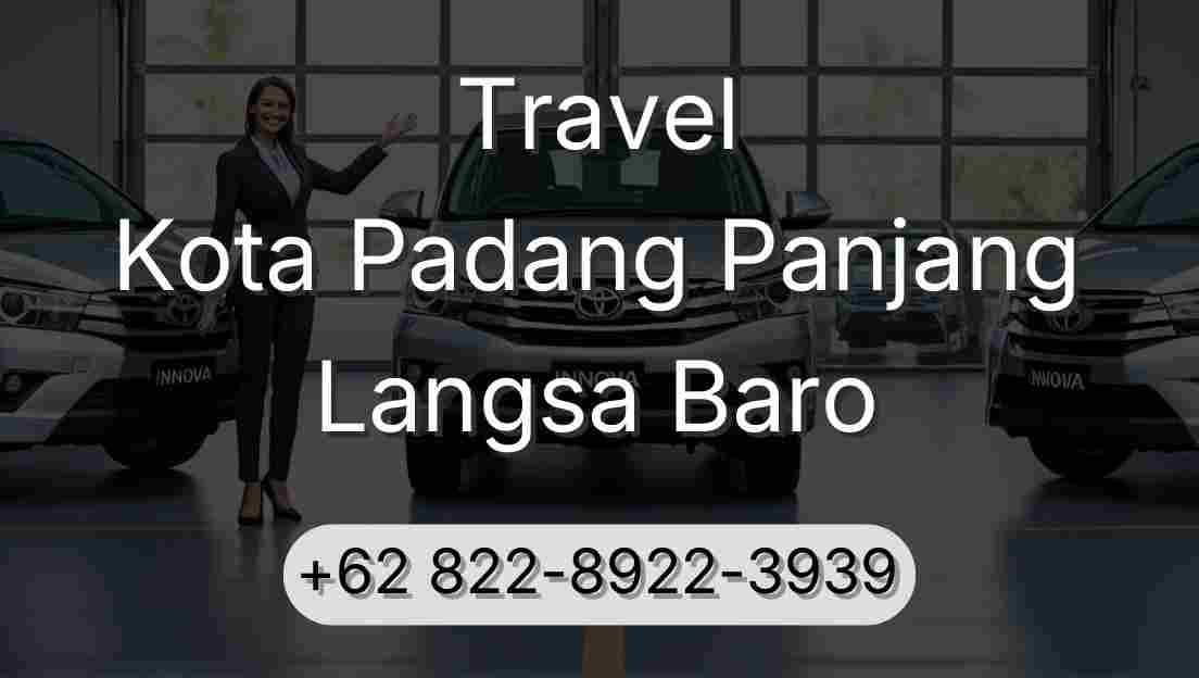 Travel Kota Padang Panjang Langsa Baro