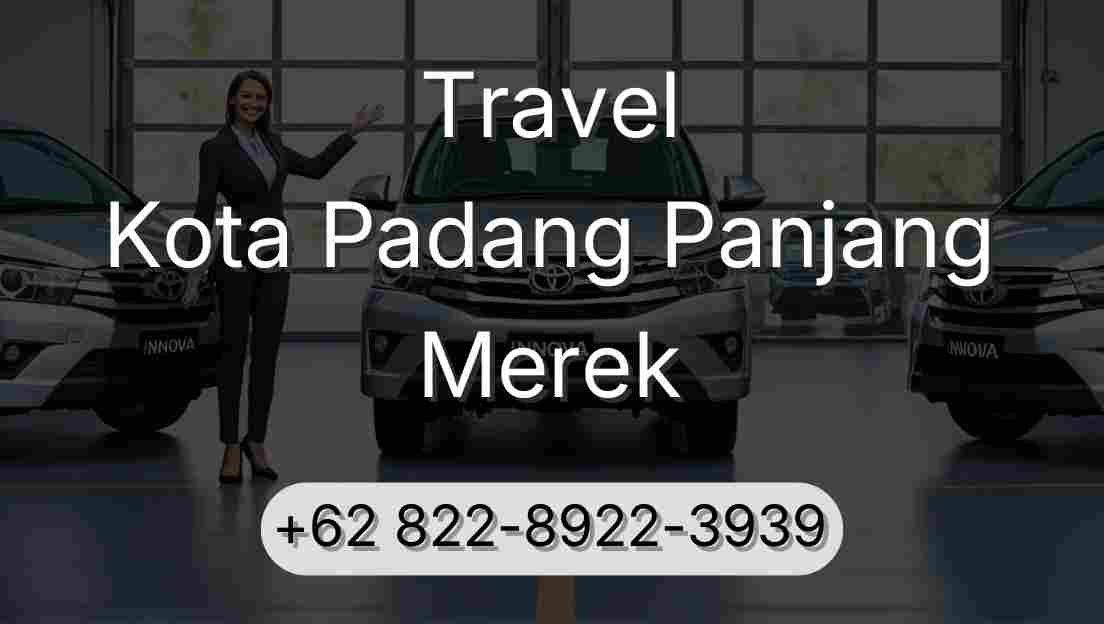 Travel Kota Padang Panjang Merek