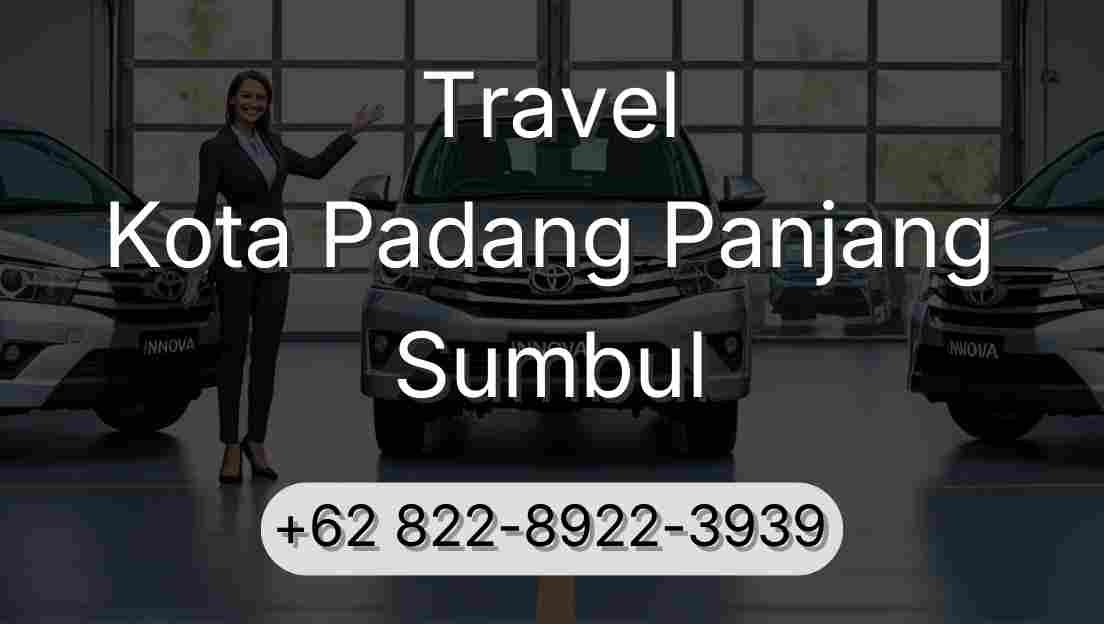 Travel Kota Padang Panjang Sumbul
