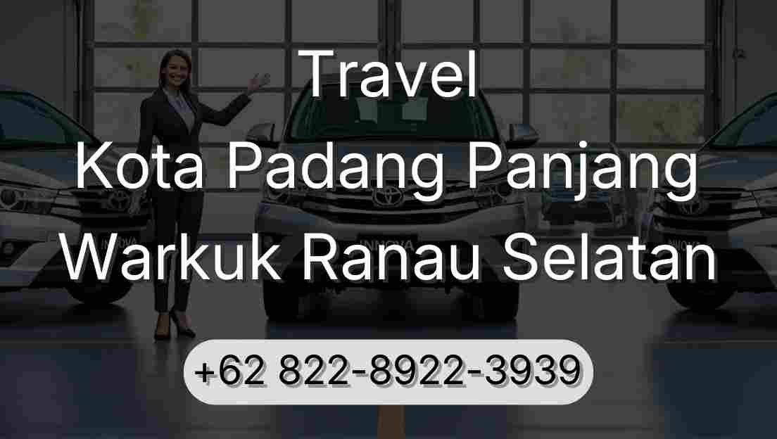 Travel Kota Padang Panjang Warkuk Ranau Selatan