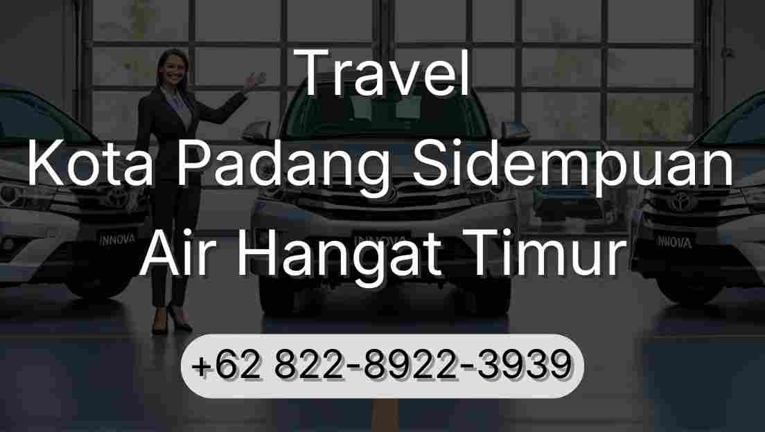 Travel Kota Padang Sidempuan Air Hangat Timur