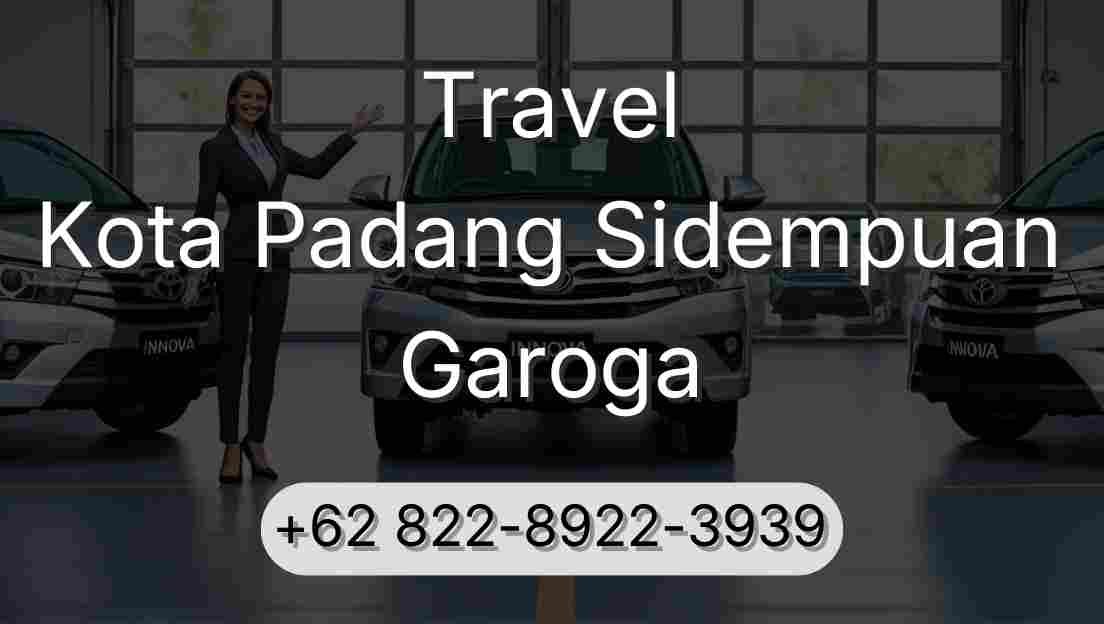 Travel Kota Padang Sidempuan Garoga