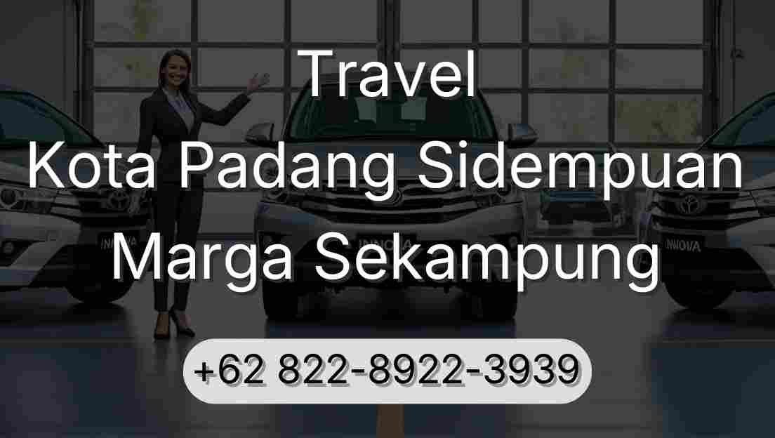 Travel Kota Padang Sidempuan Marga Sekampung