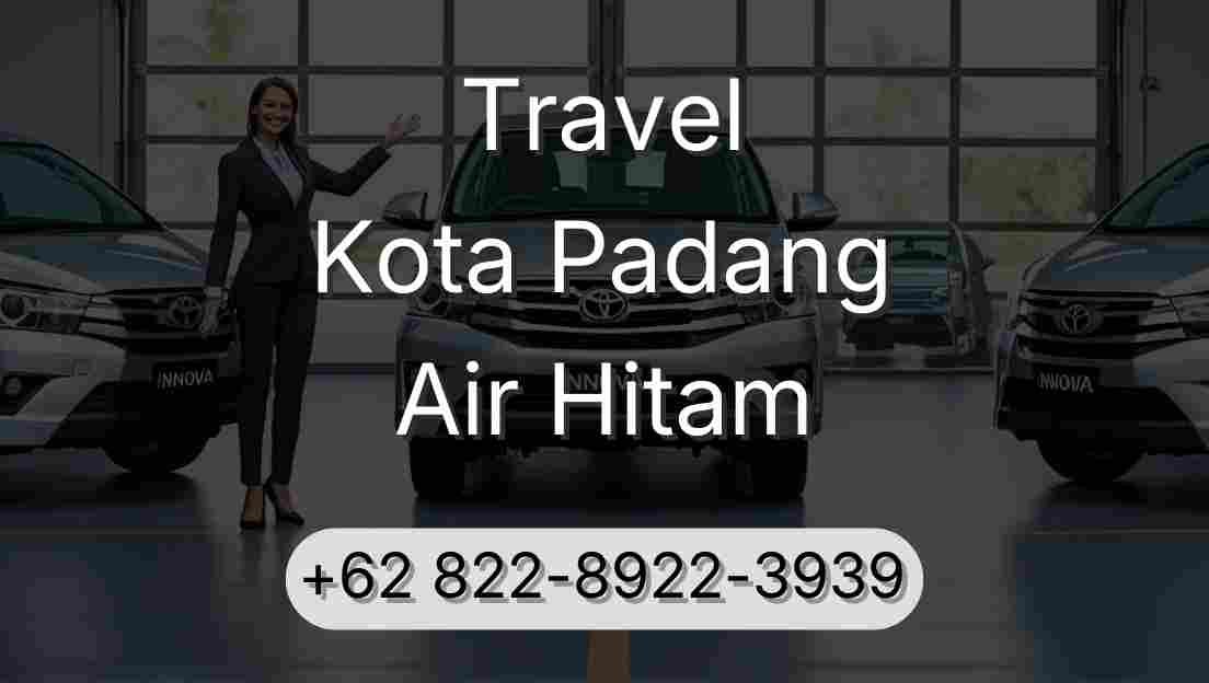 Travel Kota Padang Air Hitam