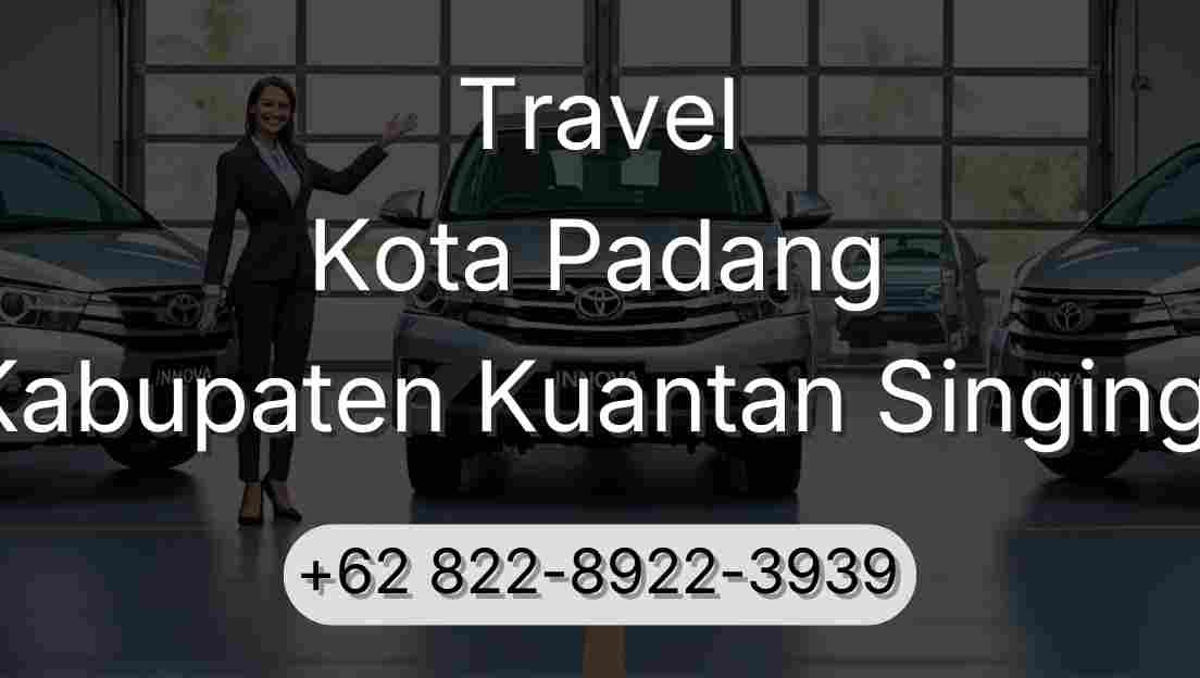 Travel Kota Padang Kabupaten Kuantan Singingi