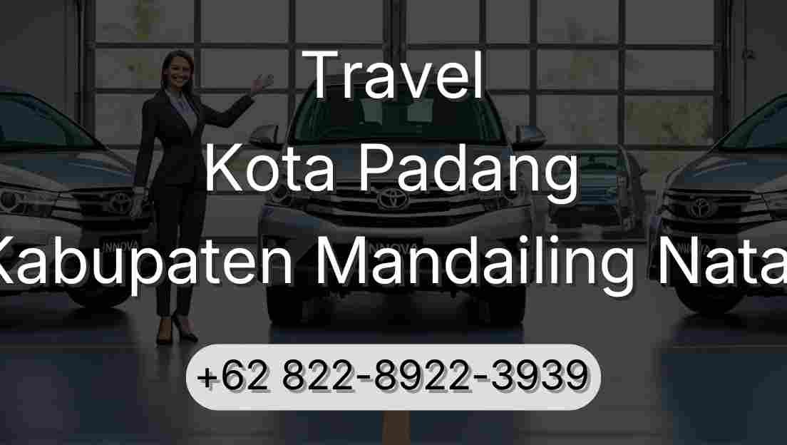 Travel Kota Padang Kabupaten Mandailing Natal