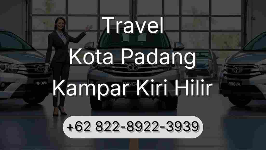 Travel Kota Padang Kampar Kiri Hilir