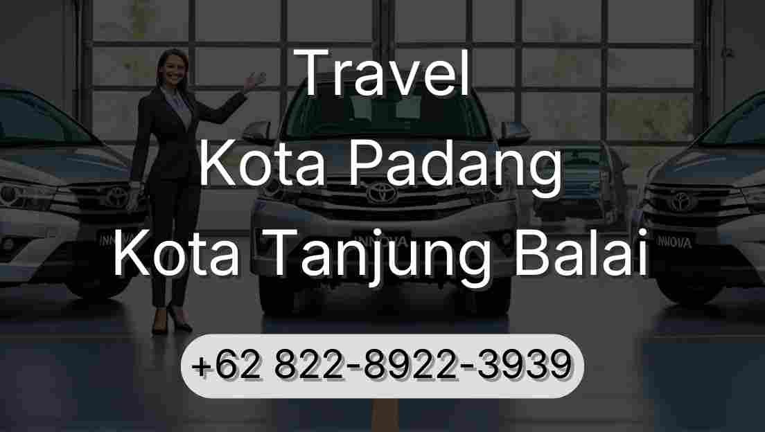 Travel Kota Padang Kota Tanjung Balai