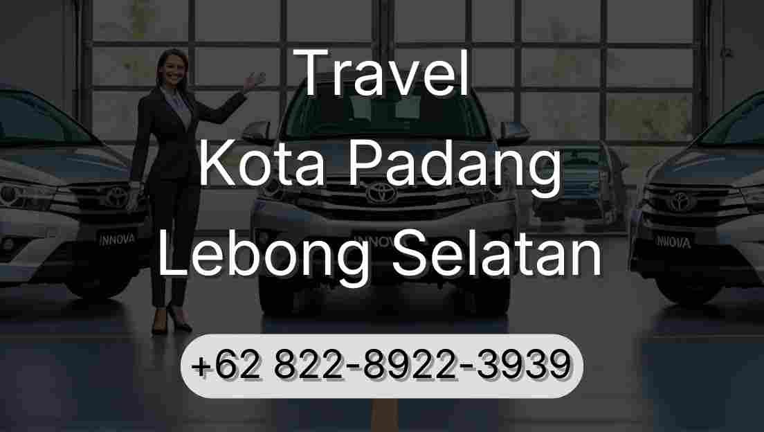 Travel Kota Padang Lebong Selatan