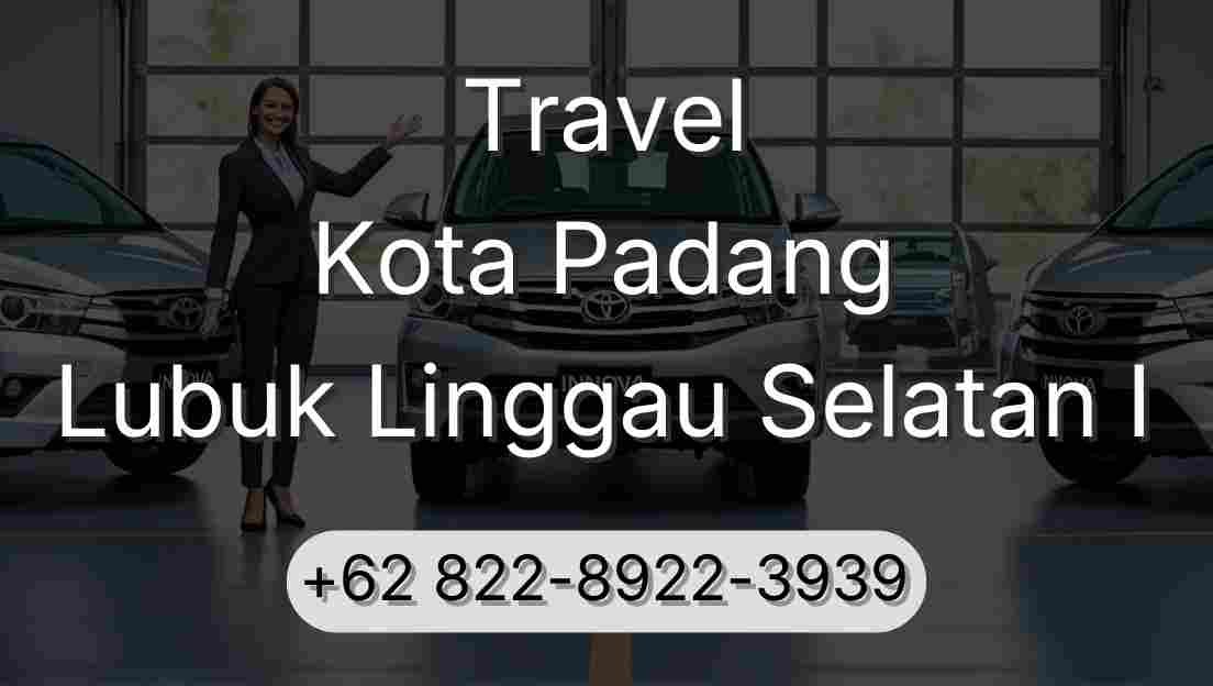 Travel Kota Padang Lubuk Linggau Selatan I