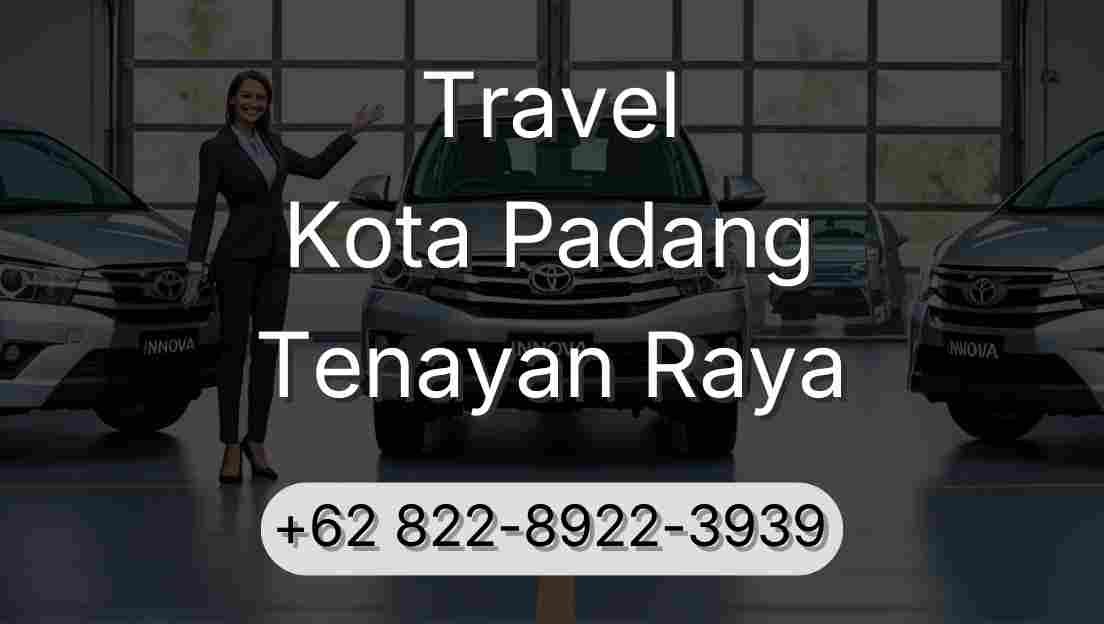 Travel Kota Padang Tenayan Raya