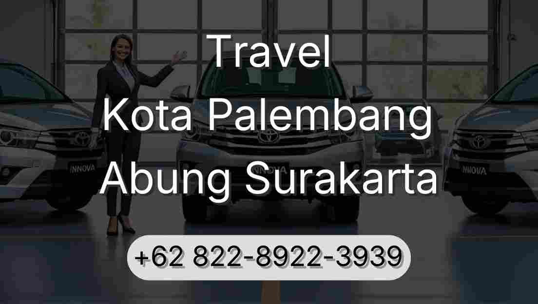 Travel Kota Palembang Abung Surakarta