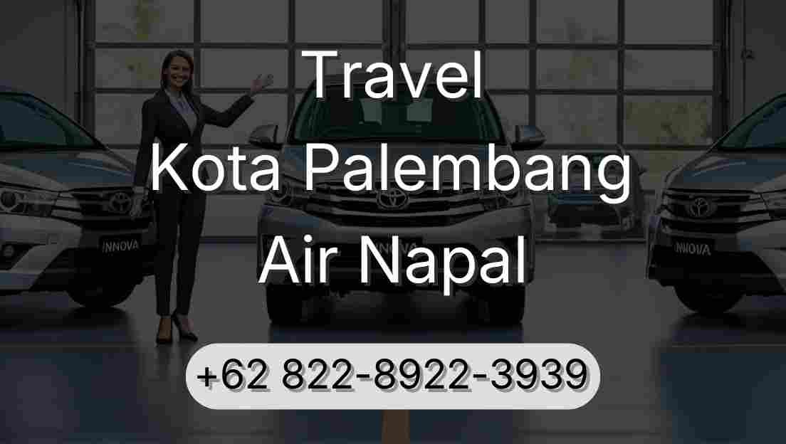 Travel Kota Palembang Air Napal