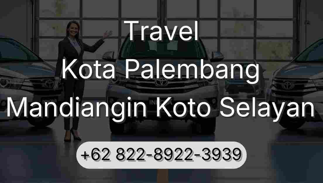 Travel Kota Palembang Mandiangin Koto Selayan
