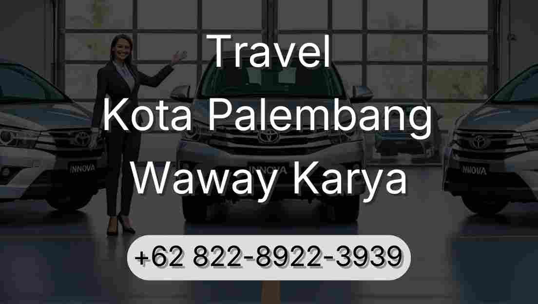 Travel Kota Palembang Waway Karya
