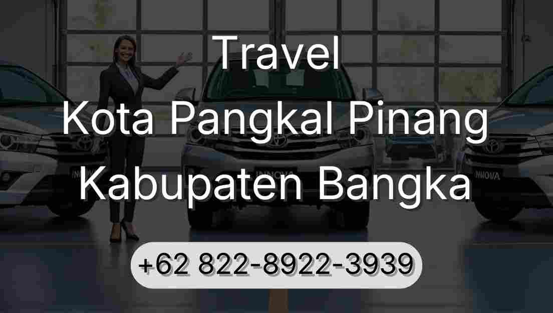 Travel Kota Pangkal Pinang Kabupaten Bangka