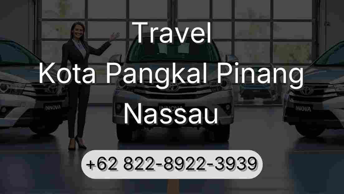 Travel Kota Pangkal Pinang Nassau