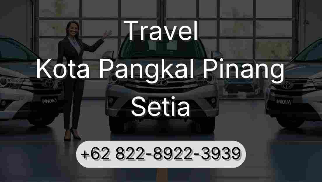 Travel Kota Pangkal Pinang Setia