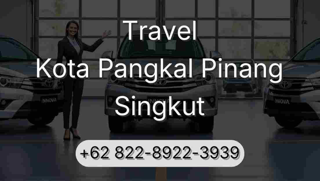 Travel Kota Pangkal Pinang Singkut