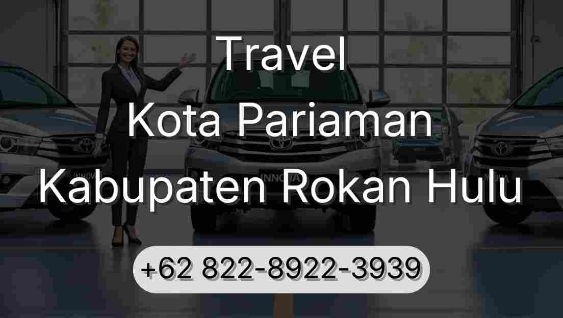 Travel Kota Pariaman Kabupaten Rokan Hulu