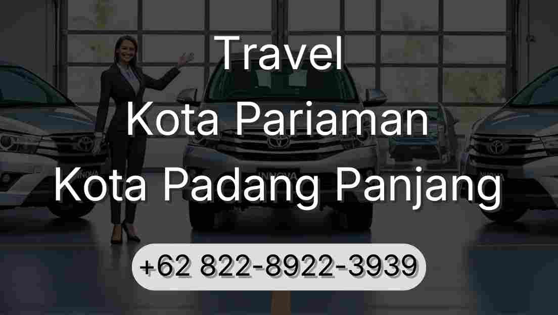 Travel Kota Pariaman Kota Padang Panjang