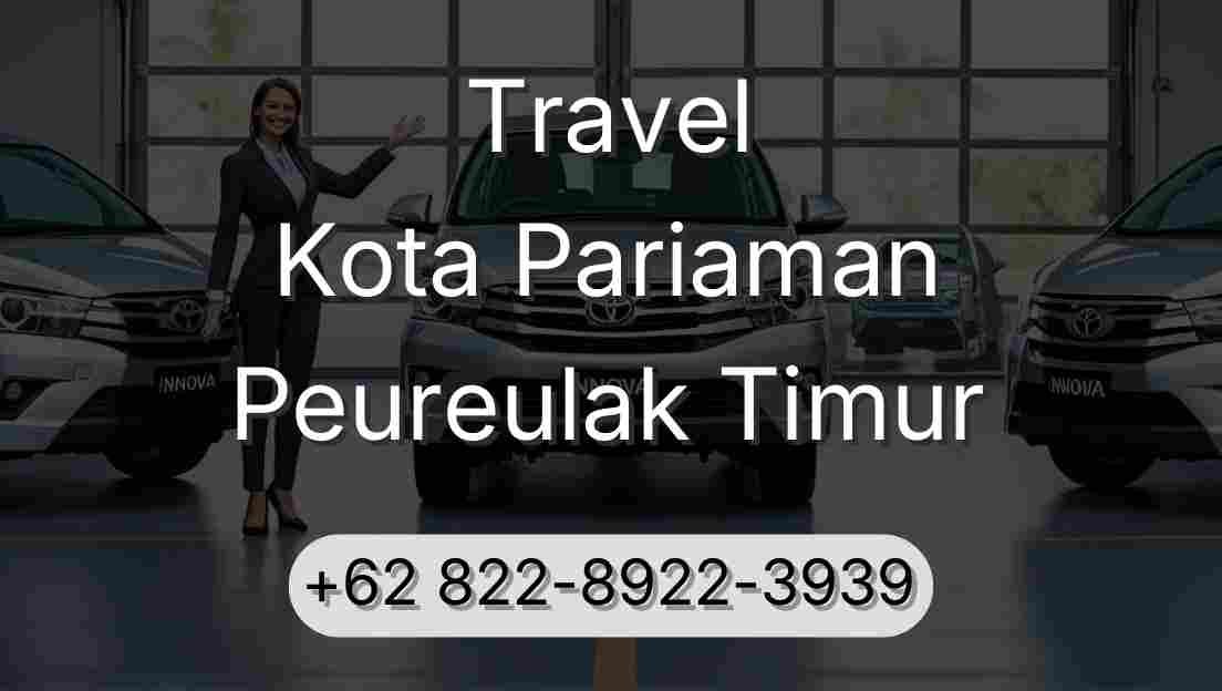 Travel Kota Pariaman Peureulak Timur