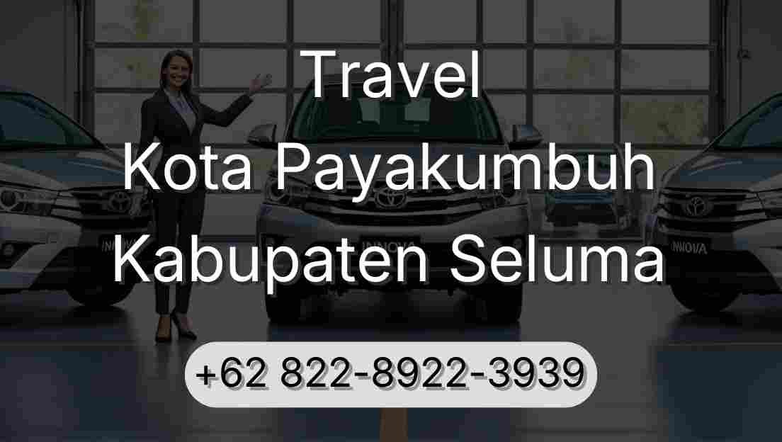 Travel Kota Payakumbuh Kabupaten Seluma