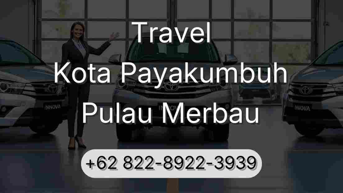 Travel Kota Payakumbuh Pulau Merbau