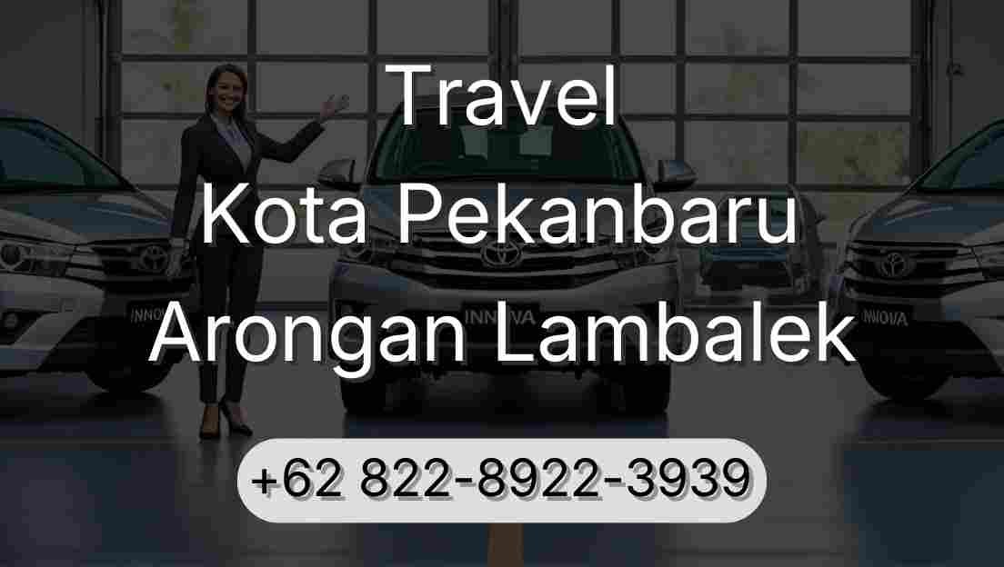 Travel Kota Pekanbaru Arongan Lambalek