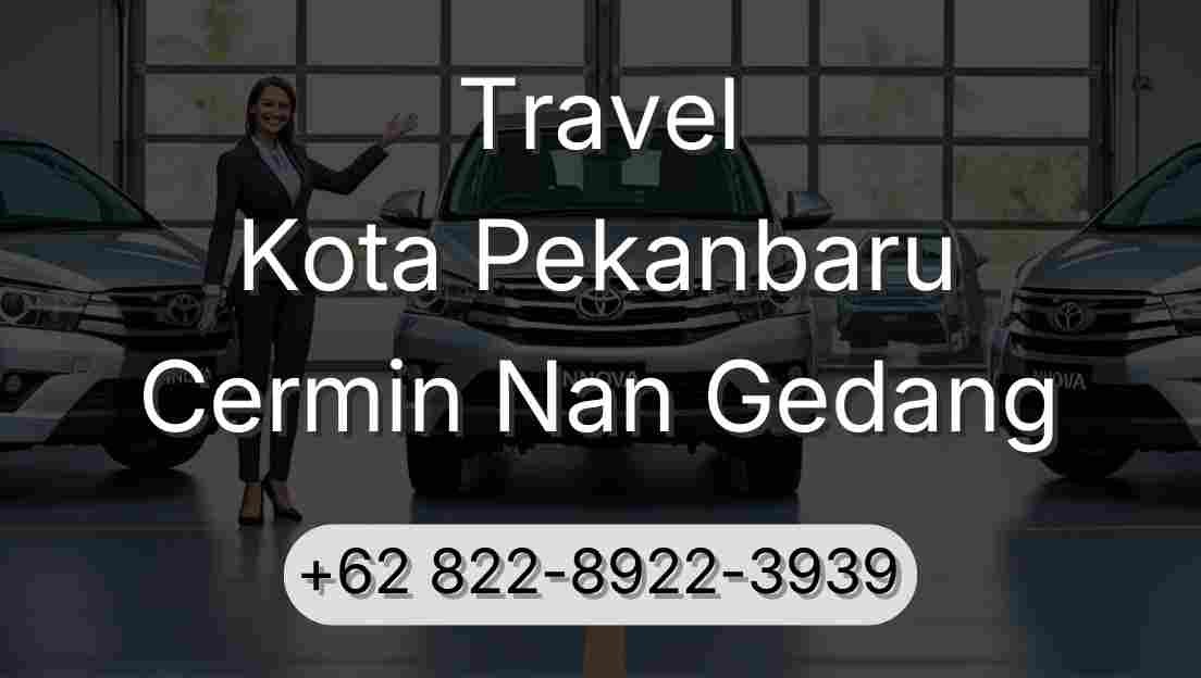 Travel Kota Pekanbaru Cermin Nan Gedang