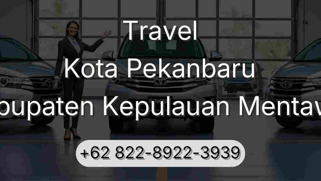 Travel Kota Pekanbaru Kabupaten Kepulauan Mentawai