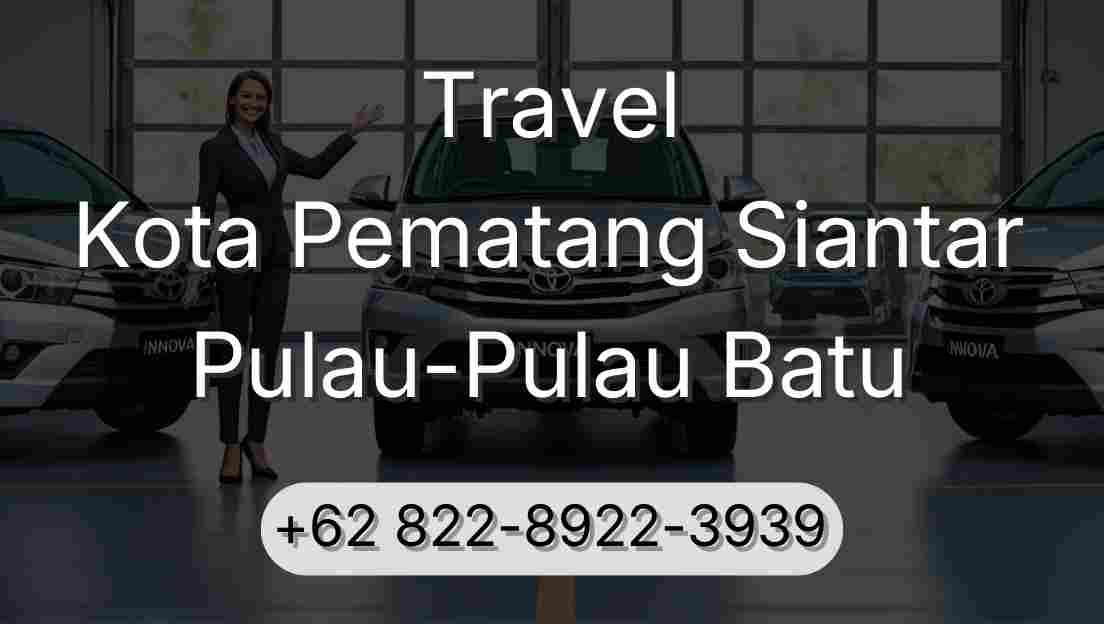 Travel Kota Pematang Siantar Pulau-Pulau Batu